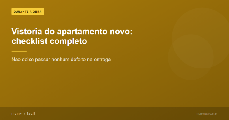 Vistoria do apartamento novo: checklist completo para não deixar passar nada