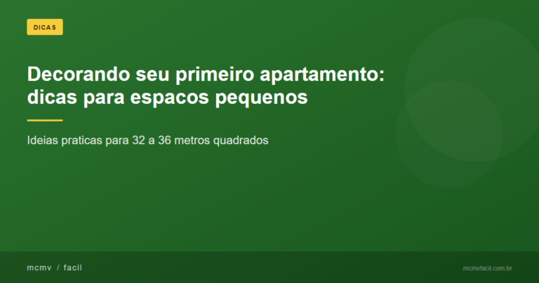 Decorando seu primeiro apartamento: dicas práticas para espaços de 32 a 36 m²