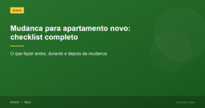 Mudança para o primeiro apartamento: checklist completo do que comprar e organizar